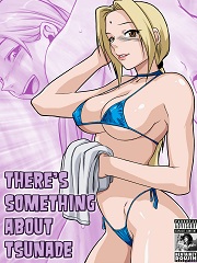 There’s Something About Tsunade- [Melkormancin]