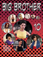 Big Brother Part 10- [By Sandlust]
