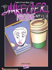 The Make-Over Machine- [By Notzackforwork]