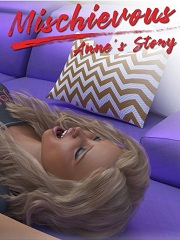 Mischievous Anne’s Story- [By Sexy3dcomics]